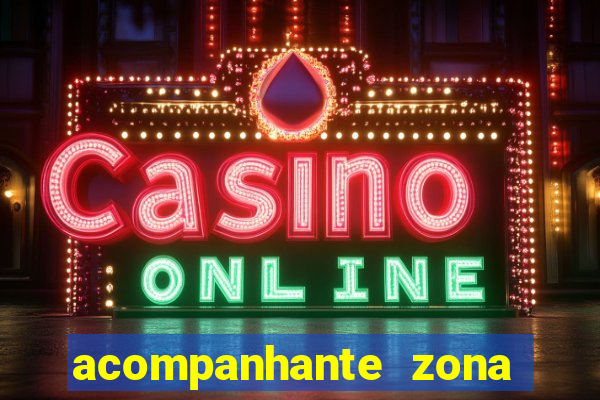 acompanhante zona norte poa